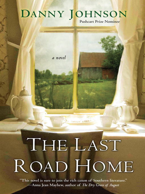 Title details for The Last Road Home by Danny Johnson - Available